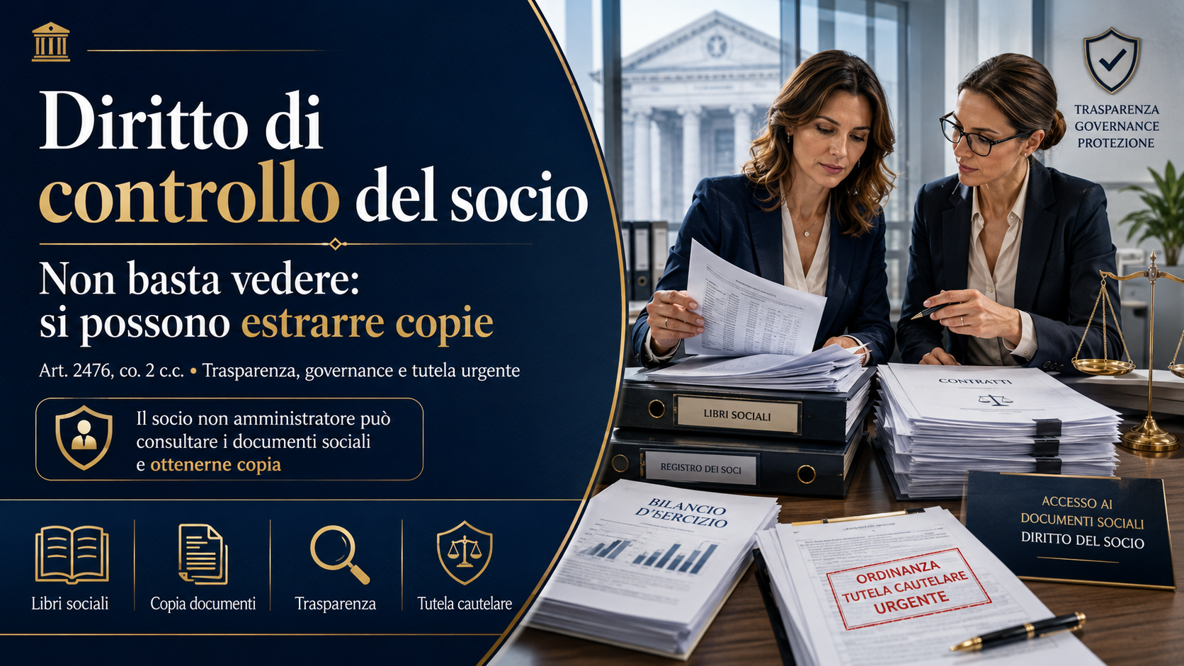 LIBRI SOCIALI E DOCUMENTI DI GESTIONE: IL SOCIO NON AMMINISTRATORE HA DIRITTO ANCHE A ESTRARNE COPIA